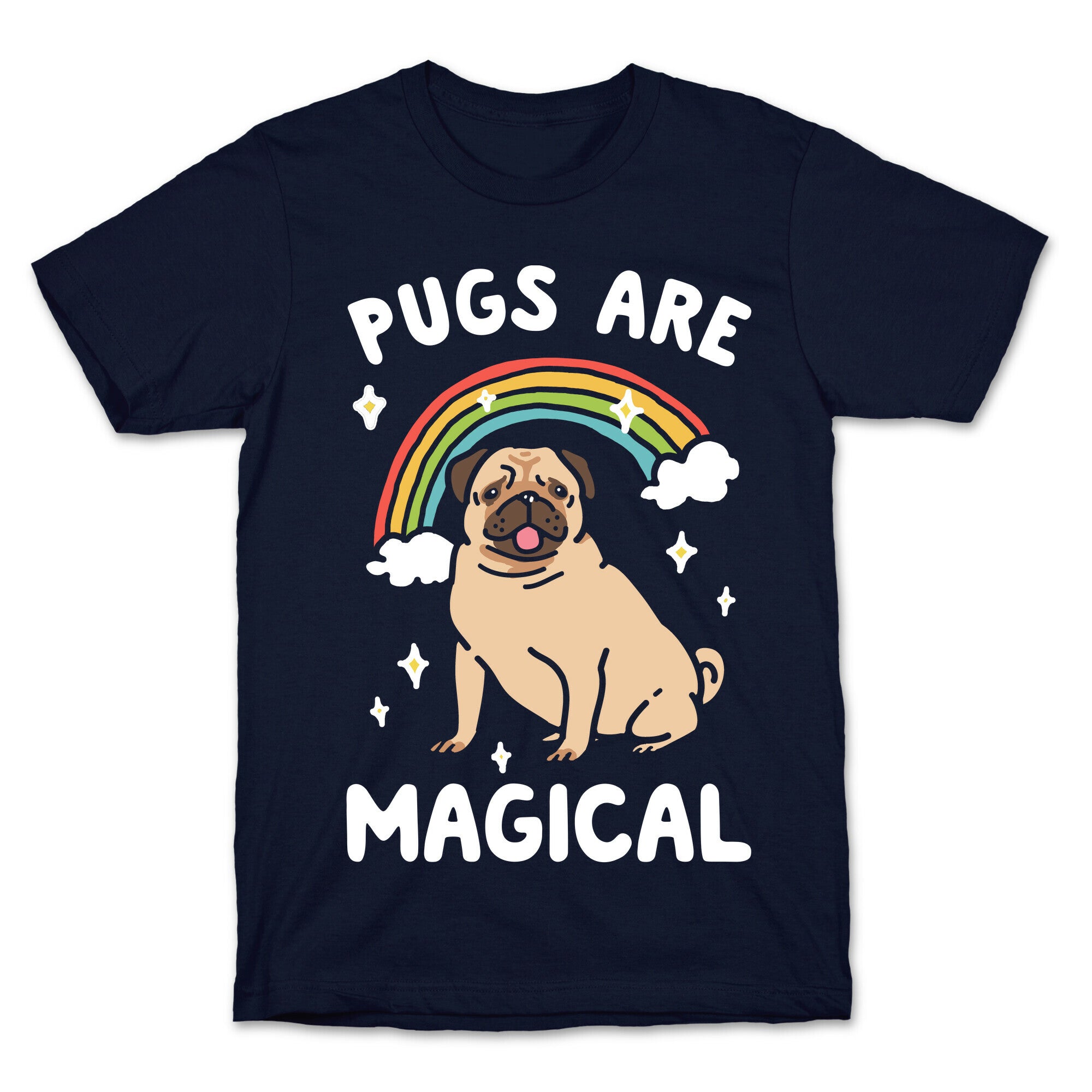 Pugs Are Magical T-Shirt